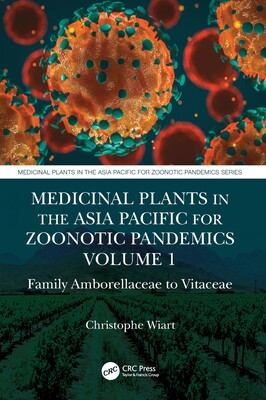 【预订】Medicinal Plants in the Asia Pacific for Zoonotic Pandemics, Volume 1: Family Amborell 9781032002651