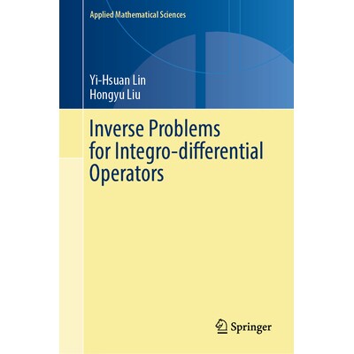 预订 Inverse Problems for Integro-differential Operators 积分微分算子的反问题 9783031891410