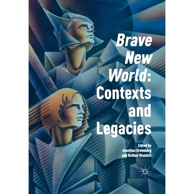预订 ’Brave New World’: Contexts and Legacies: 9781349685585