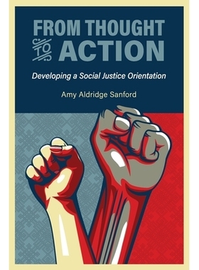 预订 From Thought to Action: Developing a Social Justice Orientation 从思想到行动：树立社会公正观: 9781516543380
