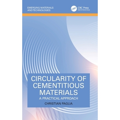 预订 Circularity of Cementitious Materials: A Practical Approach: 9781032606811