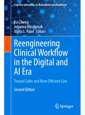 预订 Reengineering Clinical Workflow in the Digital and AI Era: Toward Safer and More Efficient Care 重新设计数字与人工