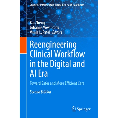 预订 Reengineering Clinical Workflow in the Digital and AI Era: Toward Safer and More Efficient Care 重新设计数字与人工