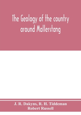 【预订】The geology of the country around Mallerstang, with parts of Wensleydale, Swaledale, and Arkendale. (Expla...