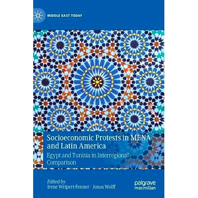 预订 Socioeconomic Protests in MENA and Latin America: Egypt and Tunisia in Interregional Comparison 中东与北非地区及拉