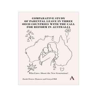 [预订]Comparative Study of Parental Leave in Three OECD Countries with the Call for Reform in Australia 9781839989278