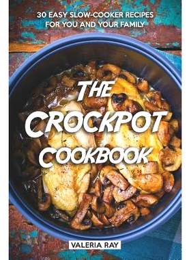 预订 The Crockpot Cookbook: 30 Easy Slow-Cooker Recipes for You and Your Family: 9781075376139