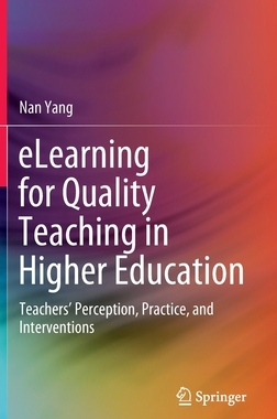 【预订】eLearning for Quality Teaching in Higher Education