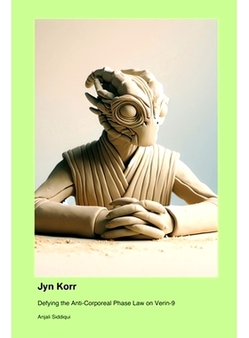 预订 Jyn Korr: Defying the Anti-Corporeal Phase Law on Verin-9: 9781779694508