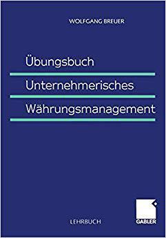 【预订】Übungsbuch Unternehmerisches Währungsmanagement 9783409115155