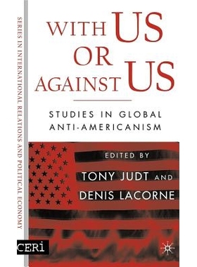 预订 With Us or Against Us: Studies in Global Anti-Americanism: 9781403969514