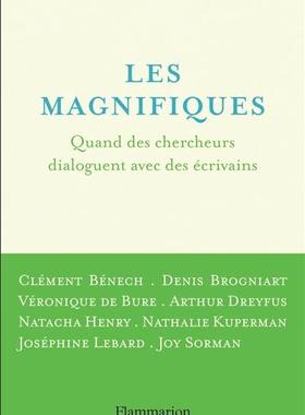 预订 Les magnifiques : quand des chercheurs dialoguent avec des écrivains