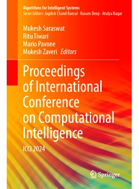 预订 Proceedings of International Conference on Computational Intelligence: ICCI 2024 计算智能国际会议 2024 / 会议录: 97