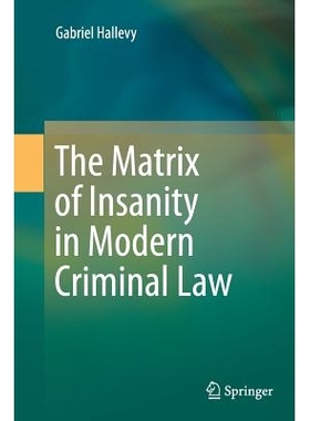 预订 The Matrix of Insanity in Modern Criminal Law: 9783319368382
