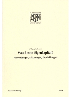 预订 Was kostet Eigenkapital?: Anwendungen, Erklärungen, Entwicklungen 股权成本是多少？:应用，解释，发展: 9783506777584