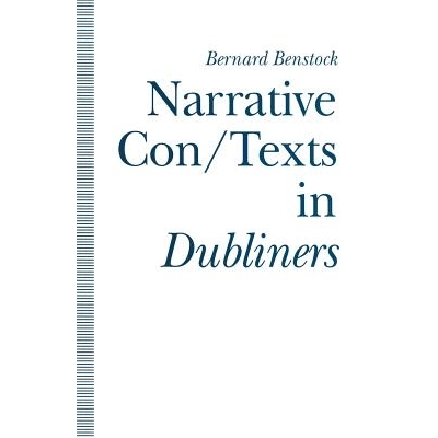 预订 Narrative Con/Texts in Dubliners: 9781349131273