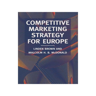 [预订]Competitive Marketing Strategy for Europe 9780333613511