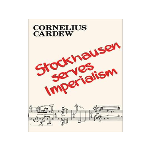 [预订]Stockhausen Serves Imperialism and Other Articles 9781732098695