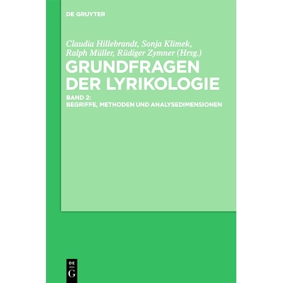 预订 Grundfragen der Lyrikologie 2: Begriffe, Methoden und Analysedimensionen: 9783110456875