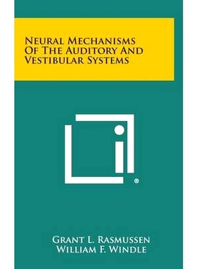 预订 Neural Mechanisms of the Auditory and Vestibular Systems: 9781258671204