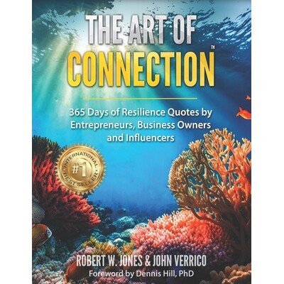 预订 The Art of Connection: 365 Days of Resilience Quotes by Entrepreneurs, Business Owners and Influencers 979899407982