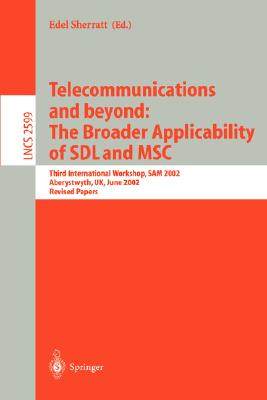 【预订】Telecommunications and beyond: The Broader Applicability of SDL and MSC