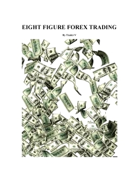 预订 Eight Figure FOREX Trading: 9781523436248