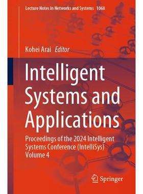 预订 Intelligent Systems and Applications Proceedings of the 2024 Intelligent Systems Conference (IntelliSys) Volume 4