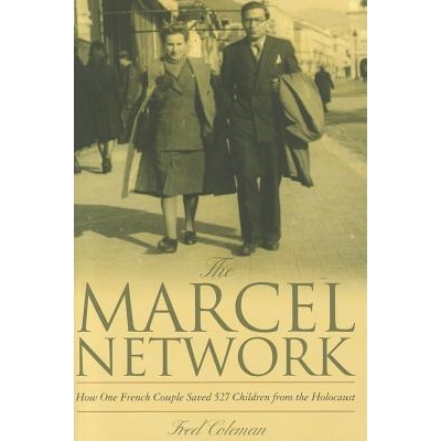 预订 The Marcel Network: How One French Couple Saved 527 Children from the Holocaust 马塞尔·网络: 9781612345116