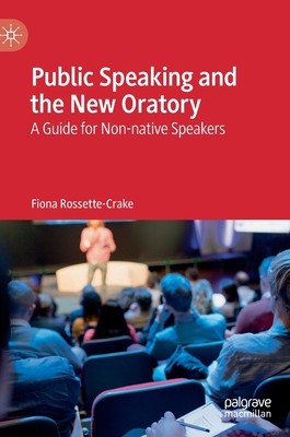 【预订】public speaking and the new oratory: a guide for non