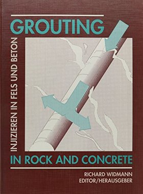 预订 Grouting in Rock and Concrete / Injizieren in Fels Und Beton