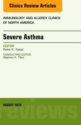 【预订】Severe Asthma, An Issue of Immunology and Allergy Clinics of North America