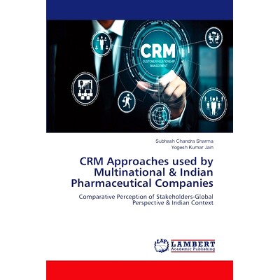 预订 CRM Approaches used by Multinational & Indian Pharmaceutical Companies: 9786207809745