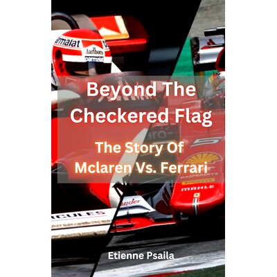 预订 Beyond The Checkered Flag - The Story Of McLaren Vs. Ferrari: 9789918958986