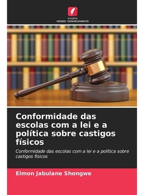 预订 Conformidade das escolas com a lei e a política sobre castigos físicos: 9786209368066
