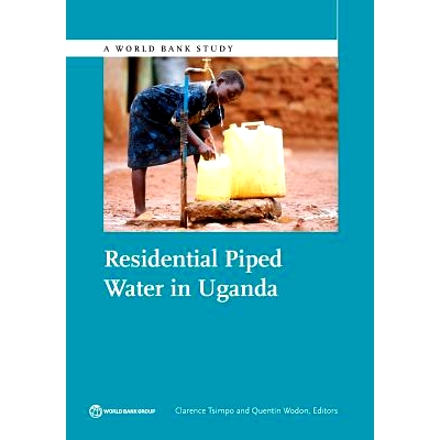 预订 Residential Piped Water in Uganda 乌干达住宅管道供水（丛书）: 9781464807084