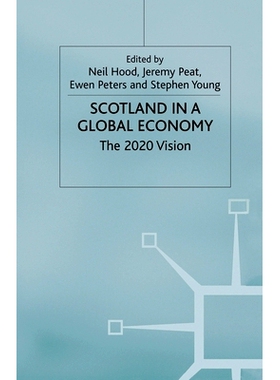 预订 Scotland in a Global Economy: The 2020 Vision: 9781349664405
