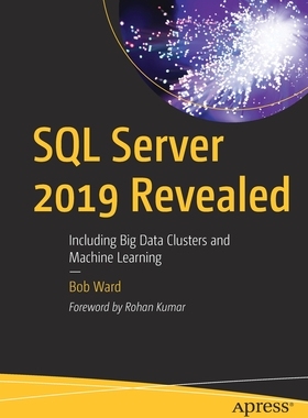 【预订】SQL Server 2019 Revealed: Including Big Data Clusters and Machine Learning