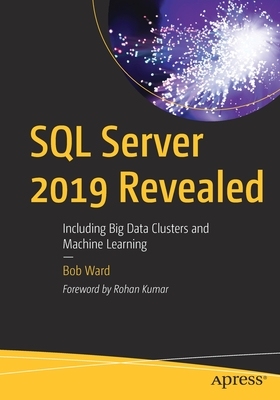 【预订】SQL Server 2019 Revealed: Including Big Data Clusters and Machine Learning