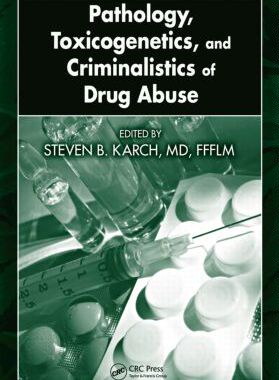 【预订】Pathology, Toxicogenetics, and Criminalistics of Drug Abuse