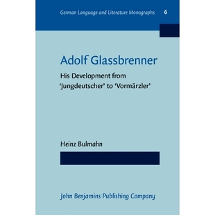 His Development ’Vormärzler’. Adolf 9789027209665 Glassbrenner ’Jungdeutscher’ 预订 from