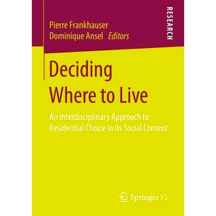 Live Approach Deciding Social 决定在哪里住：其 预订 its Where Choice Residential Interdisciplinary Context