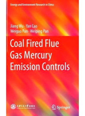 预订 Coal Fired Flue Gas Mercury Emission Controls 燃煤烟气汞排放控制: 9783662463468