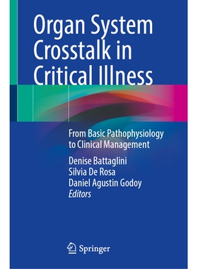 预订 Organ System Crosstalk in Critical Illness: From Basic Pathophysiology to Clinical Management 危重疾病的器官系统串