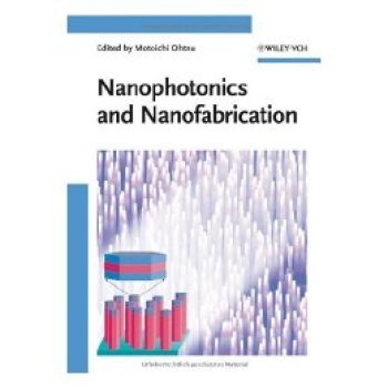 【预订】Nanophotonics and Nanofabrication