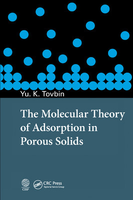 【预订】The Molecular Theory of Adsorption in Porous Solids