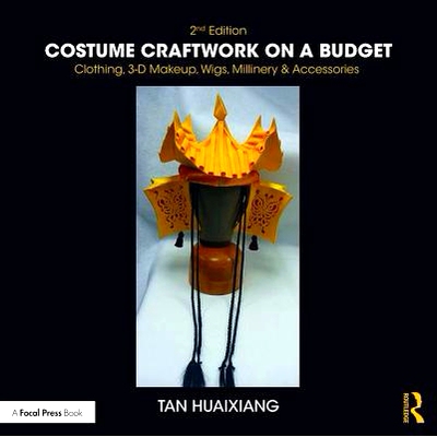 预订 Costume Craftwork on a Budget: Clothing, 3-D Makeup, Wigs, Millinery & Accessories 廉价的服装工艺：服装、三维化妆、