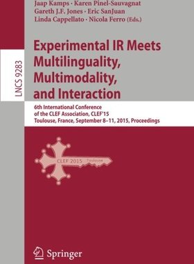 【预订】Experimental IR Meets Multilinguality, Multimodality, and Interaction