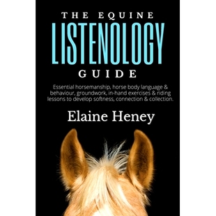 groundwork Equine Essential Guide 预订 horse behaviour Listenology language body exercis hand horsemanship The