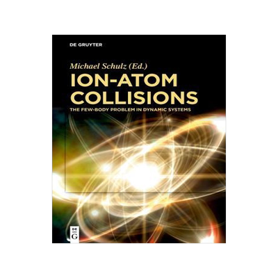 [预订]Ion-Atom Collisions 9783110579420